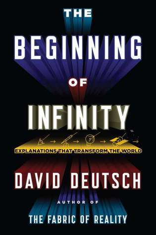 The Beginning of Infinity - David Deutsch
